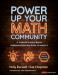 Power Up Your Math Community