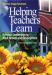 Helping Teachers Learn