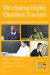 Developing Highly Qualified Teachers